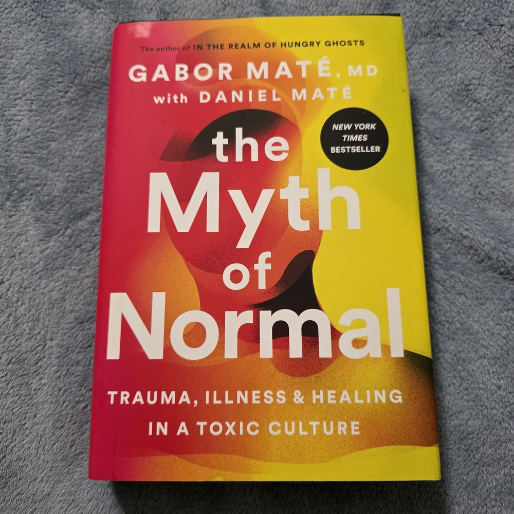 The Myth of Normal Book by Gabor Maté